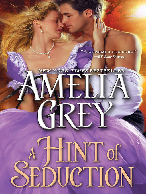 Title details for A Hint of Seduction by Amelia Grey - Available